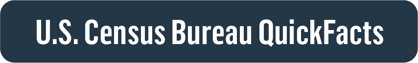 U.S. Census Bureau Quick Facts